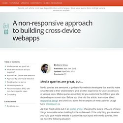 A non-responsive approach to building cross-device webapps
