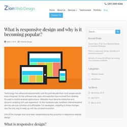 What is responsive design and why is it becoming popular?