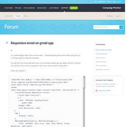 Responsive email on gmail app (Page 1) — Email Design & Coding — Campaign Monitor Forums
