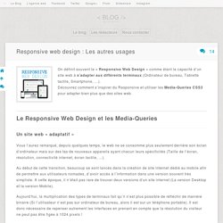 Responsive web design : Les autres usages