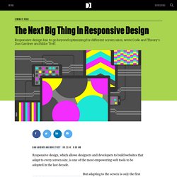 The Next Big Thing In Responsive Design