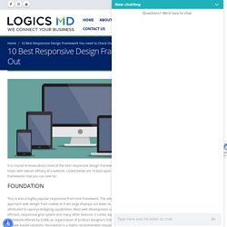 10 Best Responsive Design Framework You need to Check Out - Logics MD