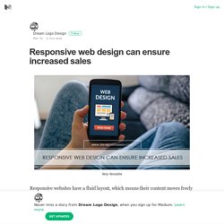 Responsive web design can ensure increased sales – Dream Logo Design – Medium