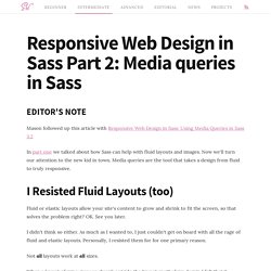 Responsive Web Design in Sass Part 2: Media queries in Sass