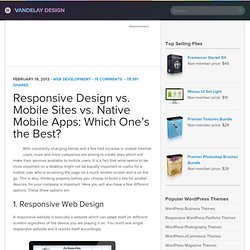 Responsive Design vs. Mobile Sites vs. Native Mobile Apps: Which One’s the Best?