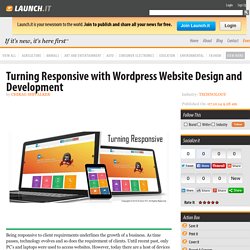 Turning Responsive with Wordpress Website Design and Development