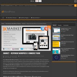 XMarket – Responsive WordPress E-Commerce Theme – dlWordPress