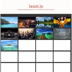 least.js is a Random & Responsive jQuery, HTML 5 & CSS3 Gallery with LazyLoad