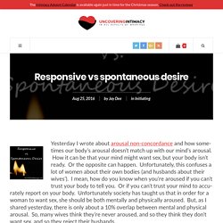Responsive vs spontaneous desire - Uncovering Intimacy