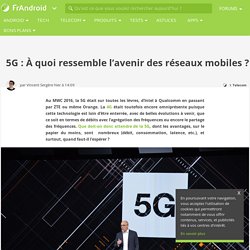 5G : À quoi ressemble l'avenir des réseaux mobiles ?