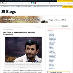l’étau se resserre autour de Mahmoud Ahmadinejad