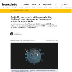 France info - Covid-19 : ces ressorts utilisés dans le film "Hold-up" pour dénoncer les "mensonges" autour de la pandémie