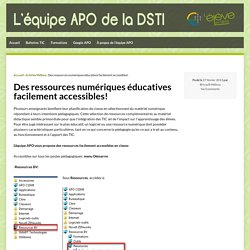Des ressources numériques éducatives facilement accessibles! » L'équipe APO de la DSTI