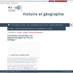 Comment consolider les apprentissages en HG en collège ?