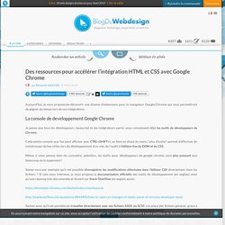 Des ressources pour accélérer l’intégration HTML et CSS avec Google Chrome