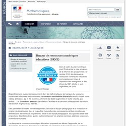 Banque de ressources numériques éducatives (BRNE) - Mathématiques - Éduscol