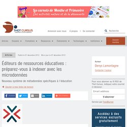 Éditeurs de ressources éducatives : préparez-vous à indexer avec les microdonnées