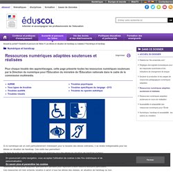 Numérique et handicap - Ressources numériques adaptées soutenues et réalisées