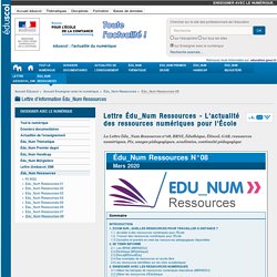 Lettre Édu_Num Ressources - L'actualité des ressources numériques pour l'École