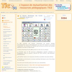 Tice 74 - Site des ressources pédagogiques TICE - Le Bureau Numérique des Ecoles (nouvelle version 2.7)