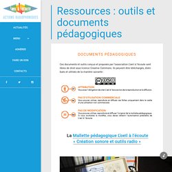 Ressources : outils et documents pédagogiques – l'œil à l'écoute