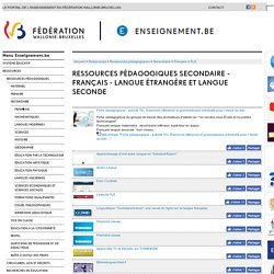 Ressources pédagogiques secondaire - français - langue étrangère et langue seconde