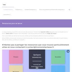 Classes inversée : Ressources pour se lancer