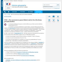 EMC : Des ressources pour (faire) suivre les élections présidentielles - Histoire-géographie - Éduscol