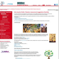 Arts visuels et forêts : Dossiers, ressources et suggestions d'activités