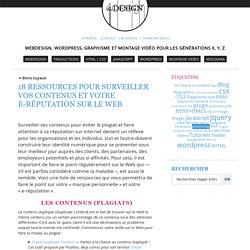 18 ressources pour surveiller vos contenus et votre e-réputation sur le Web