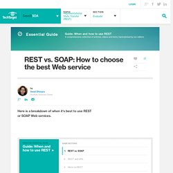 REST vs. SOAP: How to choose the best Web service