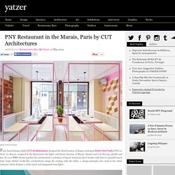 PNY Restaurant in the Marais, Paris by CUT Architectures
