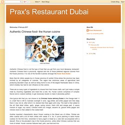 Prax's Restaurant Dubai: Authentic Chinese food- the Hunan cuisine
