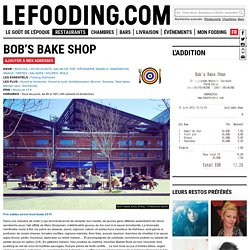 Restaurant Bob’s Bake Shop à Paris - Le Fooding®