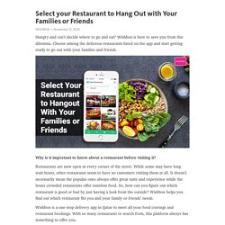 Select your Restaurant to Hang Out with Your Families or Friends