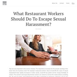 What Restaurant Workers Should Do To Escape Sexual Harassment?