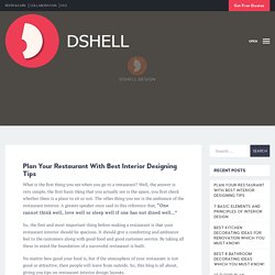 Plan Your Restaurant With Best Interior Designing Tips - Dshell Design