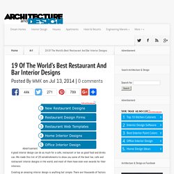 19 Of The World’s Best Restaurant And Bar Interior Designs