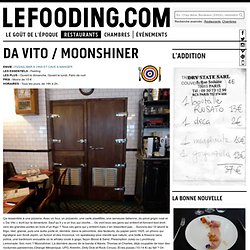 Restaurant Da Vito / Moonshiner à Paris