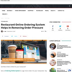 Restaurant Online Ordering System Helps In Removing Order Pressure