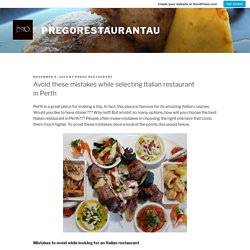 Avoid these mistakes while selecting Italian restaurant in Perth