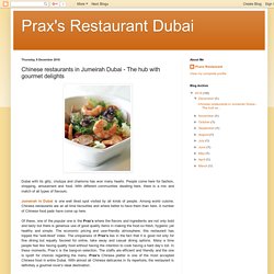 Prax's Restaurant Dubai: Chinese restaurants in Jumeirah Dubai - The hub with gourmet delights