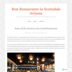 Some of the Features of a Good Restaurant – Best Restaurants in Scottsdale Arizona