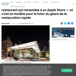McDonald's vient d'ouvrir un nouveau restaurant qui ressemble à un Apple Store — et c'est un modèle pour le futur du géant de la restauration rapide