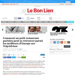 Comment un petit restaurant parisien peut se retrouver parmi les meilleurs d'Europe sur TripAdvisor
