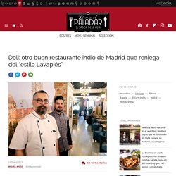 Doli: otro buen restaurante indio de Madrid que reniega del “estilo Lavapiés”