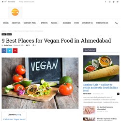 Vegan Restaurants in Ahmedabad; Explore top 9 restaurants