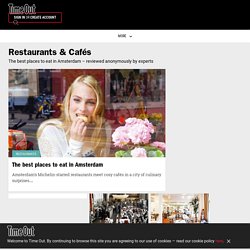Restaurants & Cafés in Amsterdam - Time Out Amsterdam