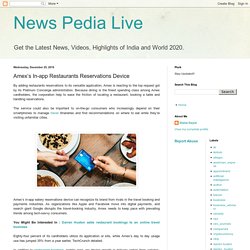 News Pedia Live: Amex’s In-app Restaurants Reservations Device