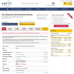 Société SOC FRANCAISE RESTAURATION SERVICES à GUYANCOURT (Chiffre d'affaires, bilans, résultat) avec Verif.com - Siren 338253131